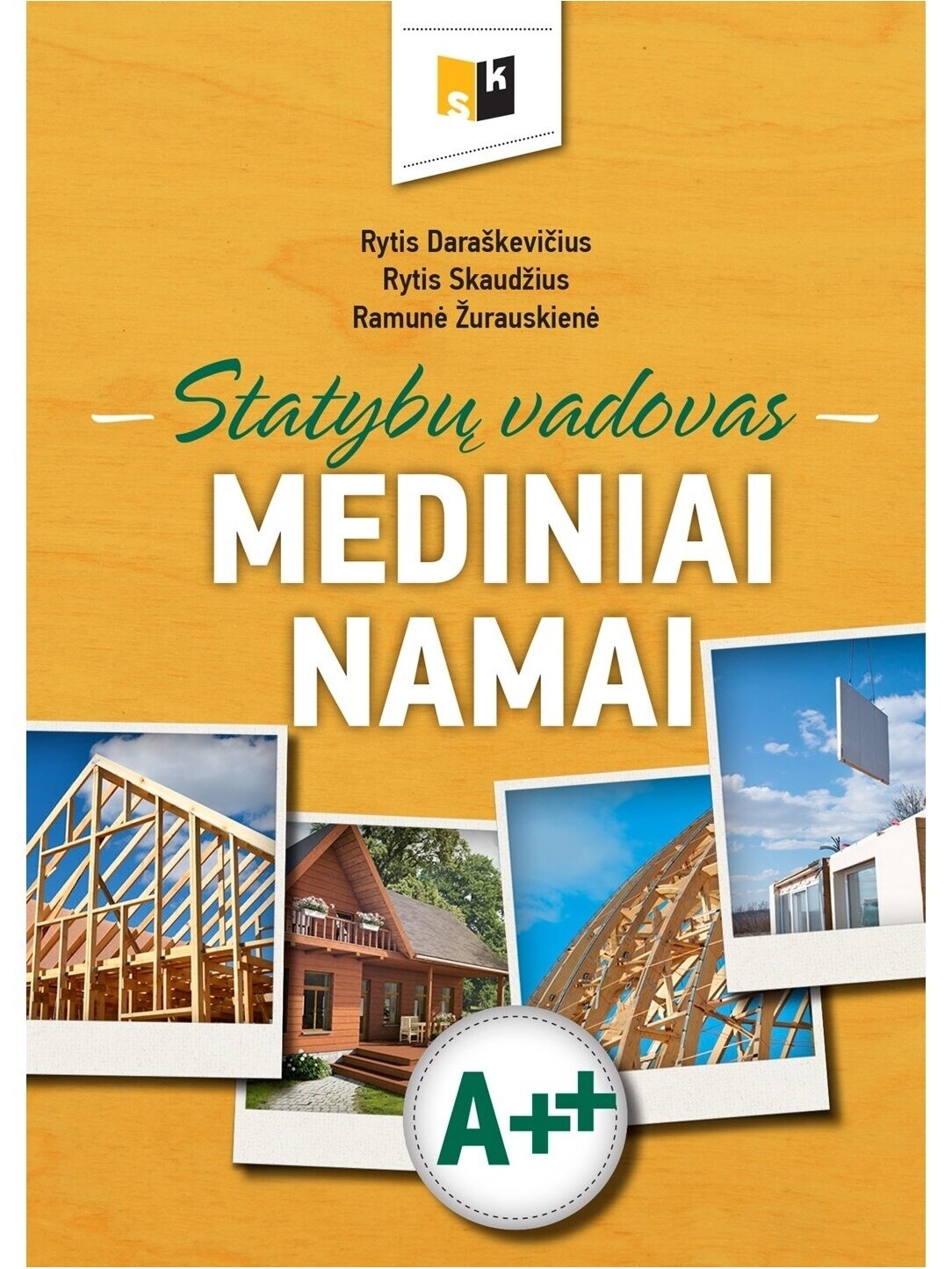 Knyga „Statybų vadovas. MEDINIAI NAMAI”