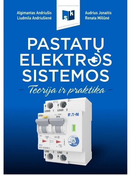 Knyga „PASTATŲ ELEKTROS SISTEMOS. Teorija ir praktika” Knyga „PASTATŲ ELEKTROS SISTEMOS. Teorija ir praktika”