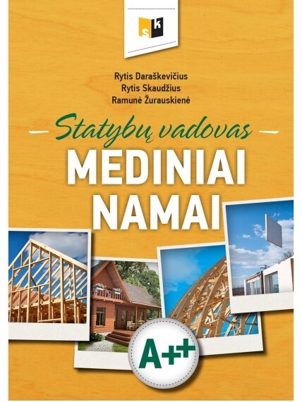Knyga „Statybų vadovas. MEDINIAI NAMAI” Knyga „Statybų vadovas. MEDINIAI NAMAI”